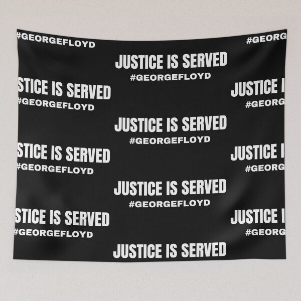 Item preview, Justice is served- George Floyd designed and sold by Imaginative Expressions⭐️ ⭐️ ⭐️ ⭐️ ⭐️.