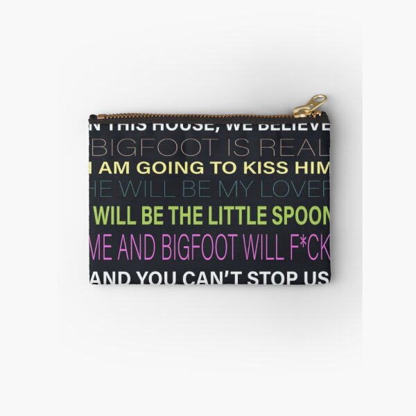 Item preview, [HI-RES] IN THIS HOUSE, WE BELIEVE: BIGFOOT IS REAL I AM GOING TO KISS HIM HE WILL BE MY LOVER I WILL BE THE LITTLE SPOON ME AND BIGFOOT WILL F*CK AND YOU CAN'T STOP US POSTER designed and sold by Cowboy Mike.