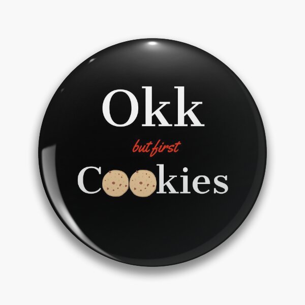 Item preview, Ok but first cookies | one tough cookie | one smart cookie designed and sold by PCpallavi.