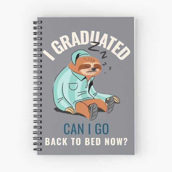 Item preview, I graduated can I go back to bed now designed and sold by AllPrintsAndArt.
