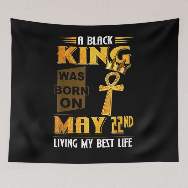 Item preview, The King In Black Was Born On May 22 Living My Best Gift  designed and sold by rubysheila.