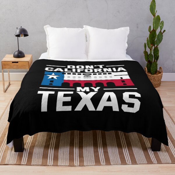 Item preview, Don’t California My Texas designed and sold by bestshirtdesign.