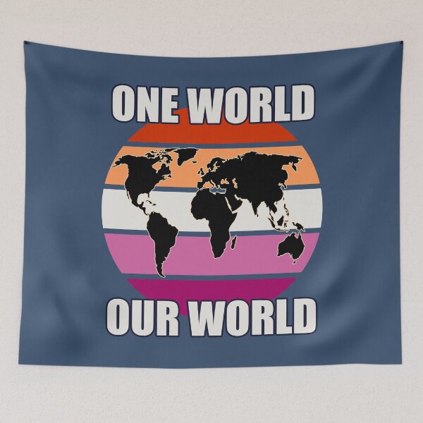 Item preview, One World, Our World - Lesbian Flag Colors designed and sold by HappySchnapper.