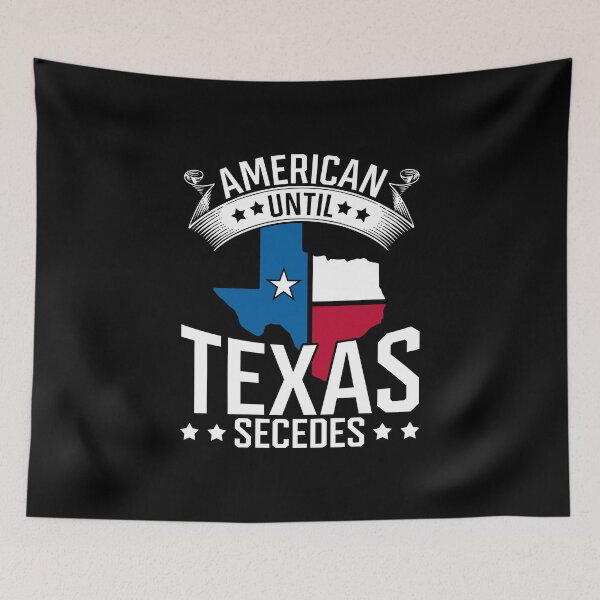 Item preview, American Until Texas Secedes Texan  designed and sold by bestshirtdesign.