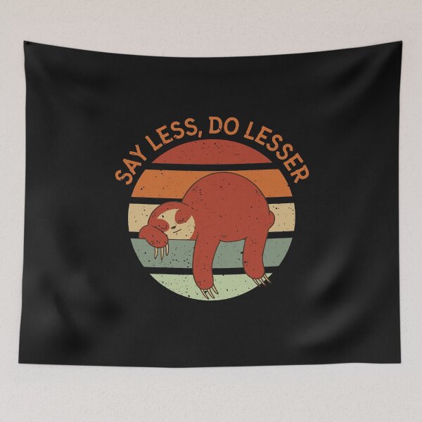 Item preview, Sloth quote designed and sold by DerSenat.
