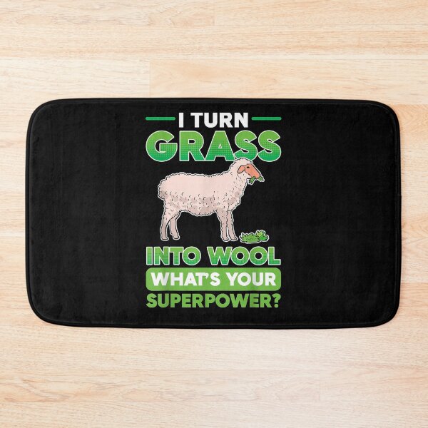 Item preview, Farming I Turn Grass Into Wool What's Your Superpower Gift  designed and sold by rubysheila.