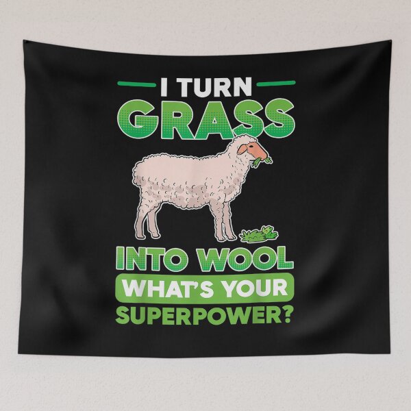 Item preview, Farming I Turn Grass Into Wool What's Your Superpower Gift  designed and sold by rubysheila.