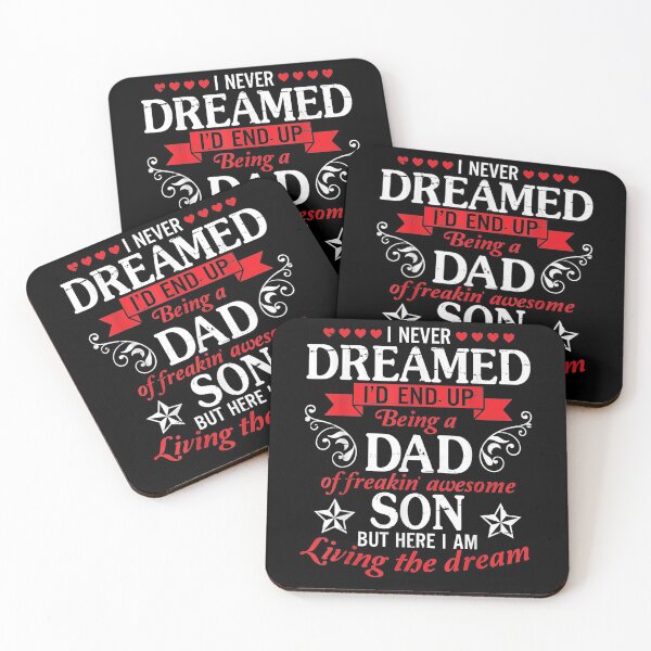 Item preview, I Never Dreamed End Up Being A Dad Of Freaking Awesome Son Gift  designed and sold by rubysheila.