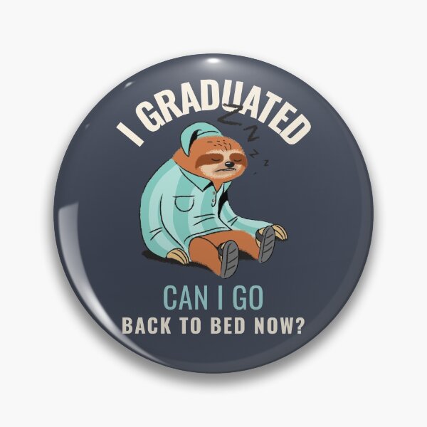 Item preview, I graduated can I go back to bed now sloth designed and sold by AllPrintsAndArt.