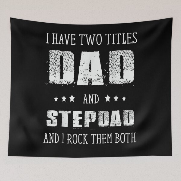 Item preview, I Have Two Titles Dad And Stepdad And I Rock Them Both Gift  designed and sold by rubysheila.