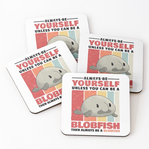 Item preview, Blobfish be yourself ugly fish humor saying designed and sold by madgrfx.