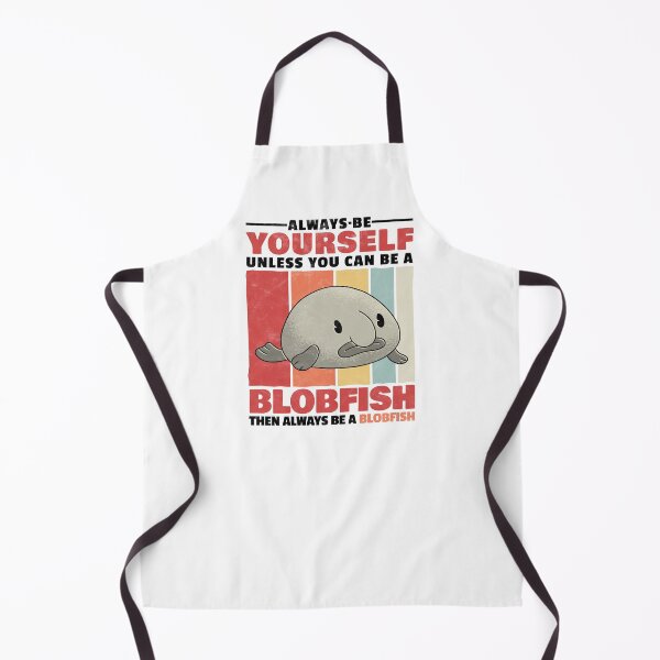 Item preview, Blobfish be yourself ugly fish humor saying designed and sold by madgrfx.