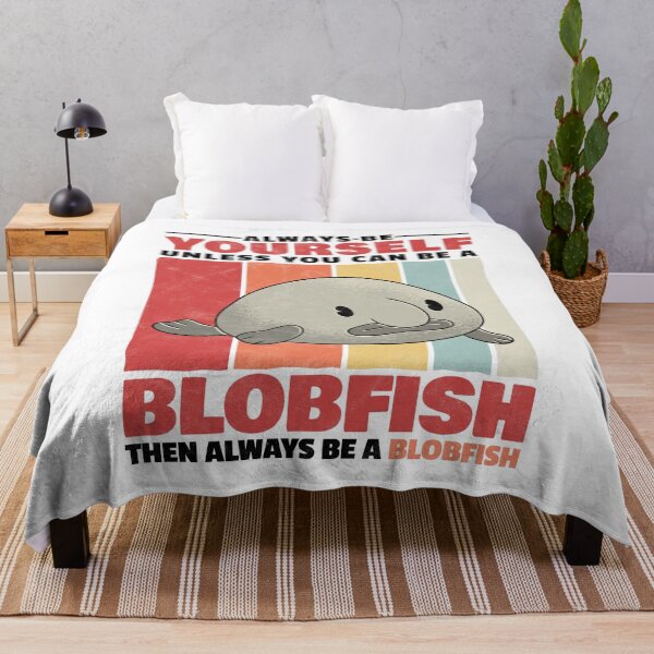Item preview, Blobfish be yourself ugly fish humor saying designed and sold by madgrfx.