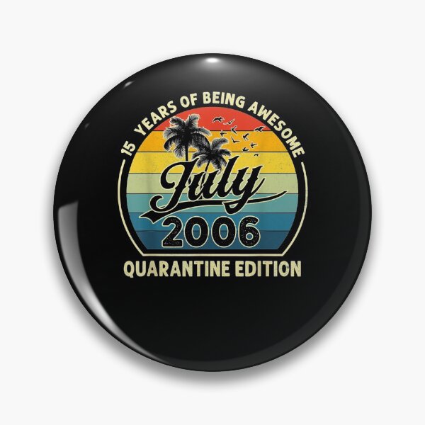 Item preview, 15th Birthday July 2006 Quarantine 2021 15 Years Old Party Gift  designed and sold by rubysheila.