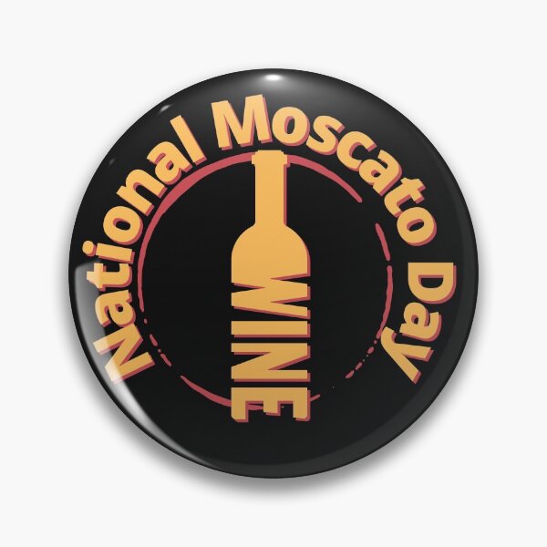 Item preview, National Moscato Day Wine Design designed and sold by rpgtrendz.