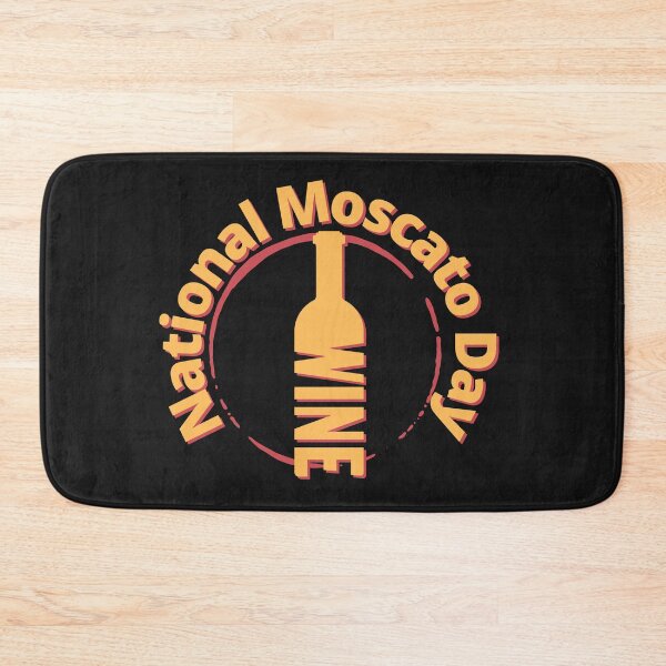 Item preview, National Moscato Day Wine Design designed and sold by rpgtrendz.