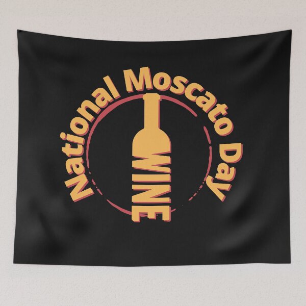 Item preview, National Moscato Day Wine Design designed and sold by rpgtrendz.