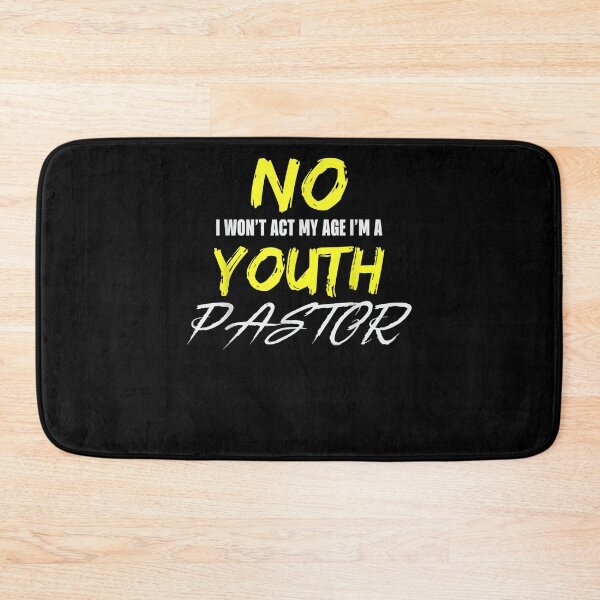 Item preview, No I Won't Act My Age I'm A Youth Pastor Gift  designed and sold by rubysheila.
