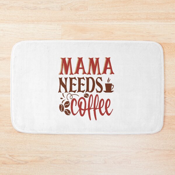 Item preview, Mama needs coffee designed and sold by saulmedia.