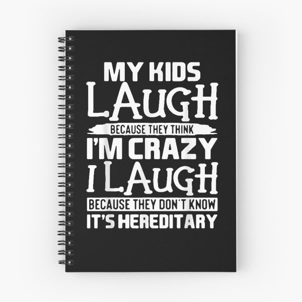Item preview, My Kids Laugh Because They Think I'm Crazy Funny Gift  designed and sold by rubysheila.