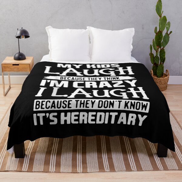 Item preview, My Kids Laugh Because They Think I'm Crazy Funny Gift  designed and sold by rubysheila.