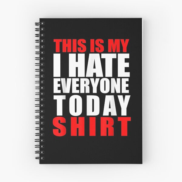 Item preview, I Hate Everyone Today Funny Sarcasm Sarcastic Sassy Girls Gift  designed and sold by rubysheila.