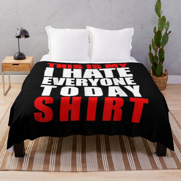 Item preview, I Hate Everyone Today Funny Sarcasm Sarcastic Sassy Girls Gift  designed and sold by rubysheila.