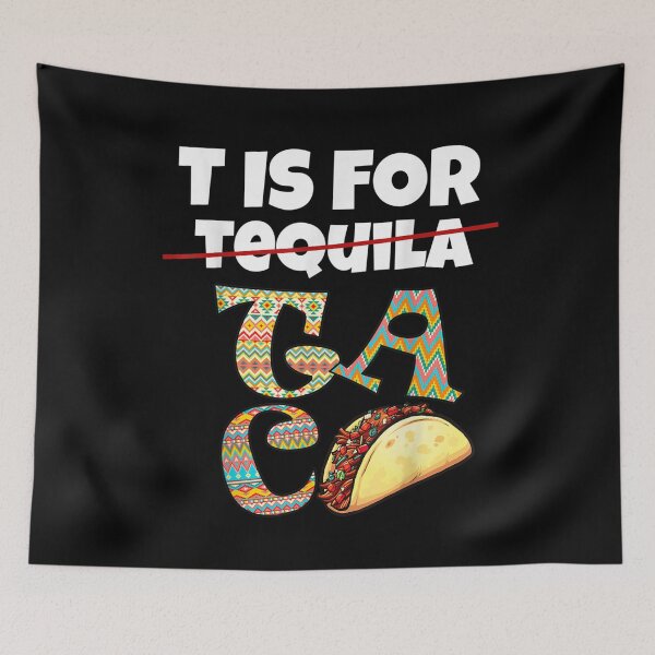 Item preview, T Is For Taco Funny Mexican Tequila Lovers Cinco De Mayo Gift  designed and sold by lindafrances.