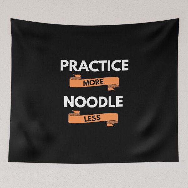 Item preview, Practice More Noodle Less Dark Theme designed and sold by nightsworthy.