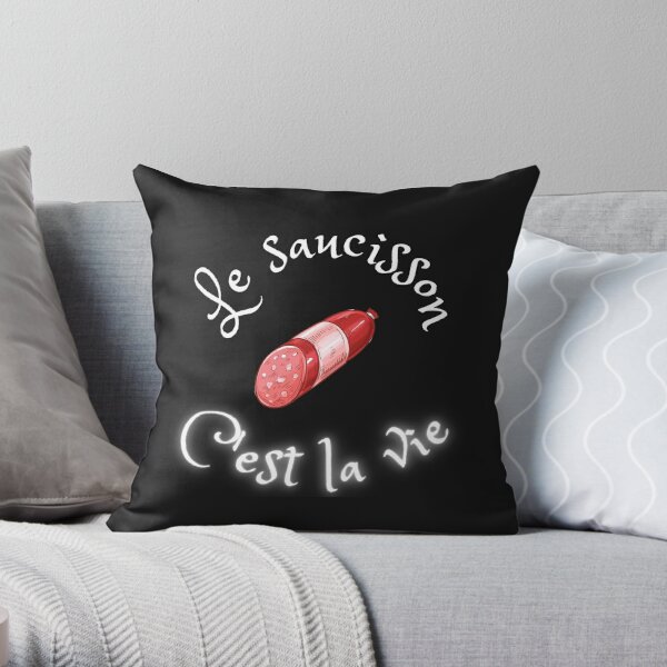 Coussin Le saucisson c'est la vie