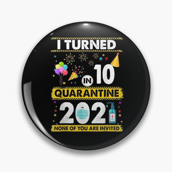 Item preview, I Turned 10 In Quarantine 2021 10 Years Old 10th Birthday Gift  designed and sold by lindafrances.