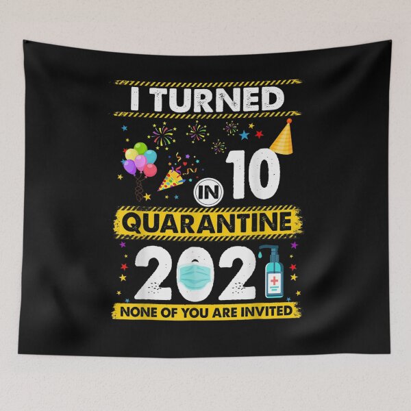 Item preview, I Turned 10 In Quarantine 2021 10 Years Old 10th Birthday Gift  designed and sold by lindafrances.