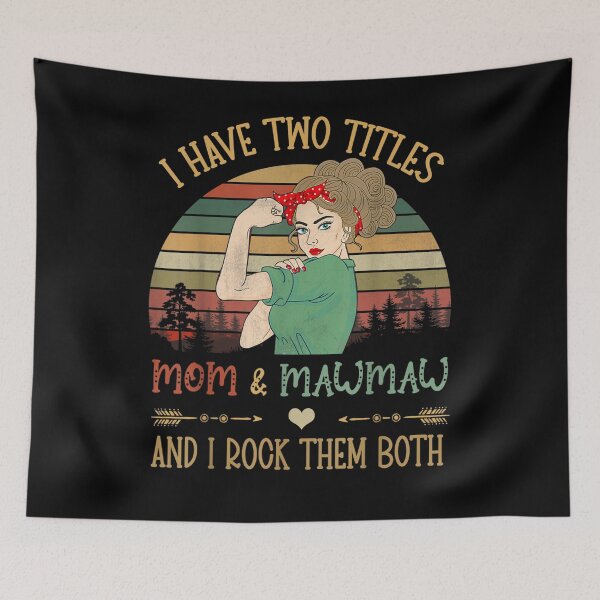 Item preview, I Have Two Titles Mom And Mawmaw Mother's Day Grandma Gift  designed and sold by dominique235.