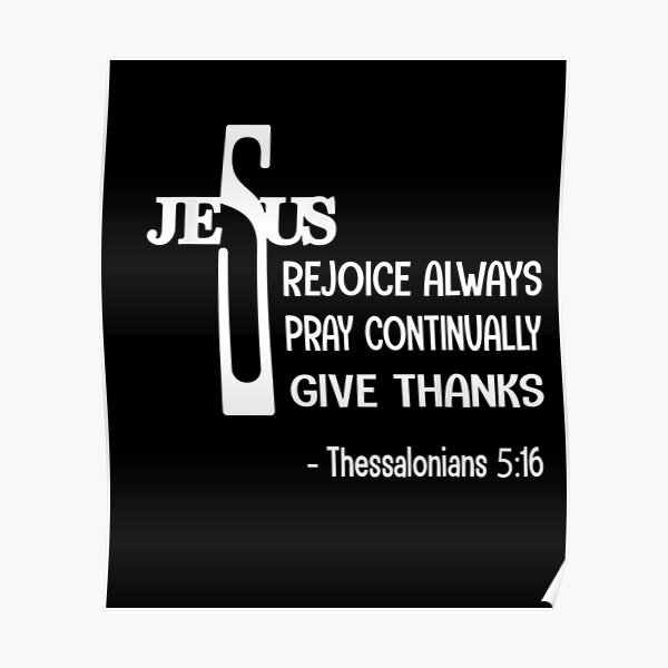 Christian Bible Verse Rejoice Always Pray Continually Gift Poster