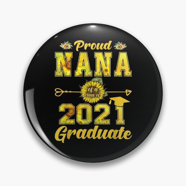 Item preview, Sunflower Proud Nana Of A Class Of 2021 Graduate Senior 2021 Gift  designed and sold by dominique235.