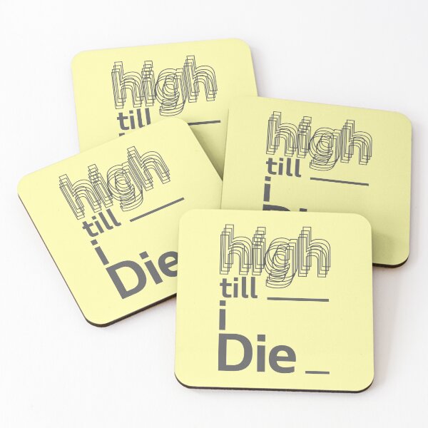 Item preview, High till i Die designed and sold by vigyama.