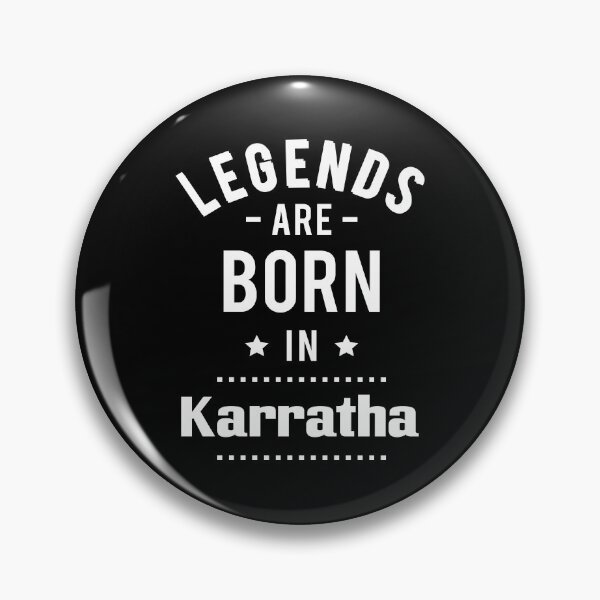 Item preview, Legends Are Born In Karratha designed and sold by ProjectX23.