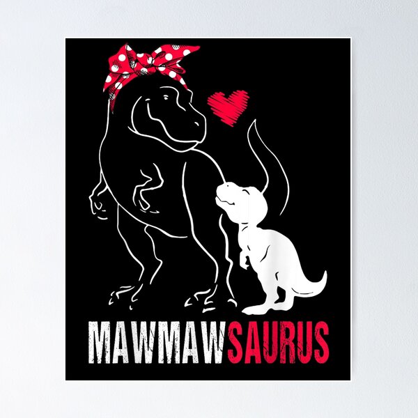 Artikelvorschau, Mawmawsaurus T Rex Dinosaurier Mawmaw Saurus Familien-Matching-Geschenk entworfen und verkauft von dominique235.