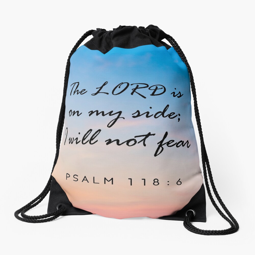 Psalm 118:6 the Lord Is on My Side I Will Not Fear Christian Tote