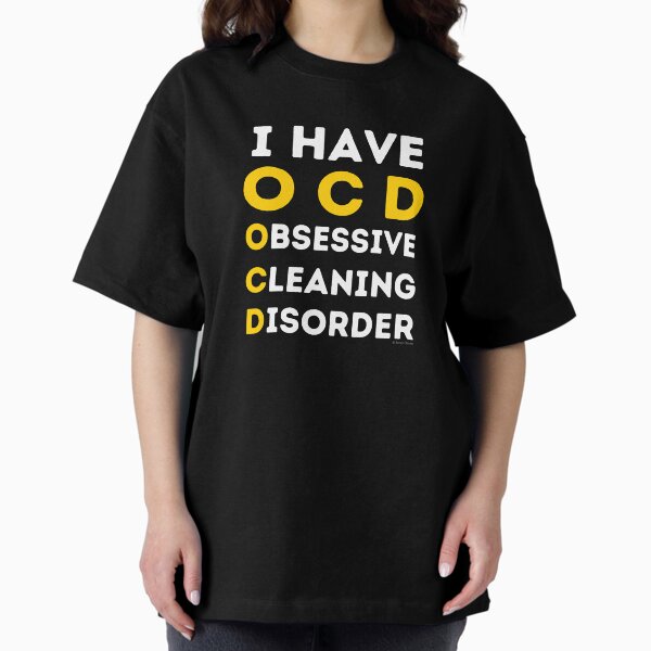 Item preview, I Have OCD - Obsessive Cleaning Disorder Housekeeping Humor designed and sold by SavvyCleaner.