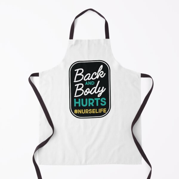 Item preview, Back And Body Hurts Nurse Life designed and sold by Twenty2Creative.