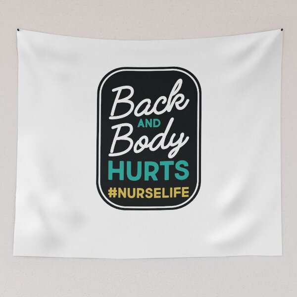 Item preview, Back And Body Hurts Nurse Life designed and sold by Twenty2Creative.