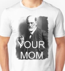 Your Mom Unisex T-Shirt