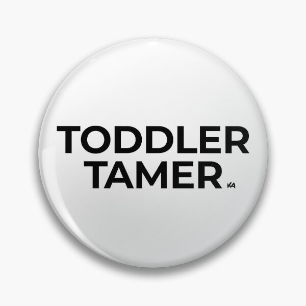 Artikelvorschau, Toddler Tamer entworfen und verkauft von k-artefakt.