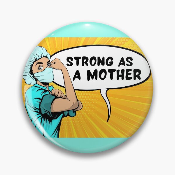 Item preview, Strong As A Mother designed and sold by DocTeen.