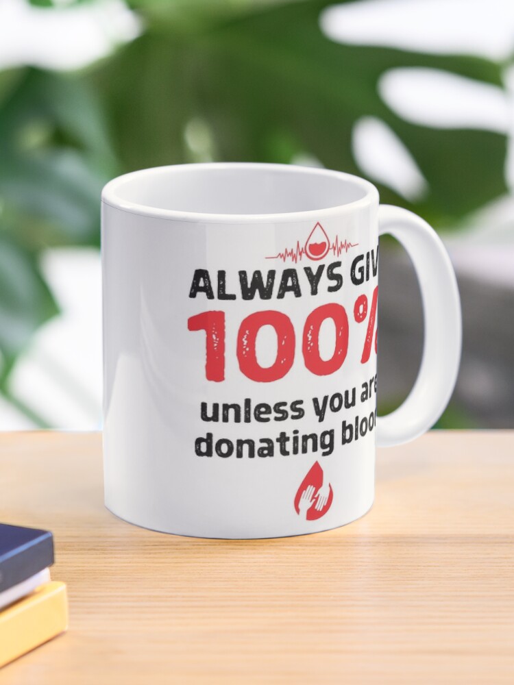 Blood Donor Mug. Blood Donor Gift. Donate Blood Mug. Give 