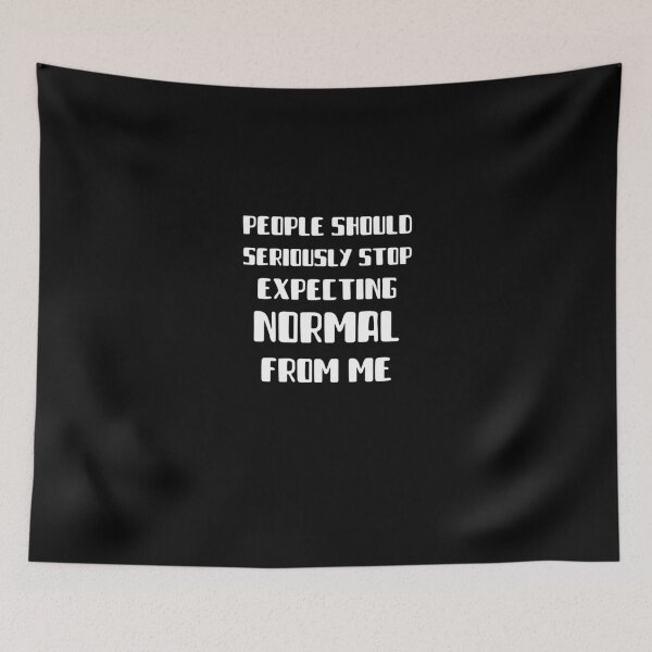 Item preview, Retro Vibe People Should Seriously Stop Expecting Normal From Me designed and sold by kindtoearth.