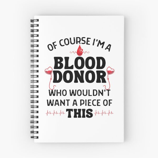Item preview, Of Course I'm A Blood Donor Who Wouldn't Want A Piece Of This designed and sold by ZavageDesigns.