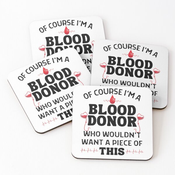 Item preview, Of Course I'm A Blood Donor Who Wouldn't Want A Piece Of This designed and sold by ZavageDesigns.
