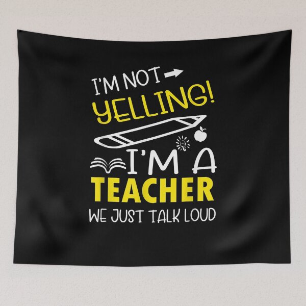 Item preview, I'm Not Yelling I'm A Teacher We Just Talk Loud Gift Funny  designed and sold by dominique235.